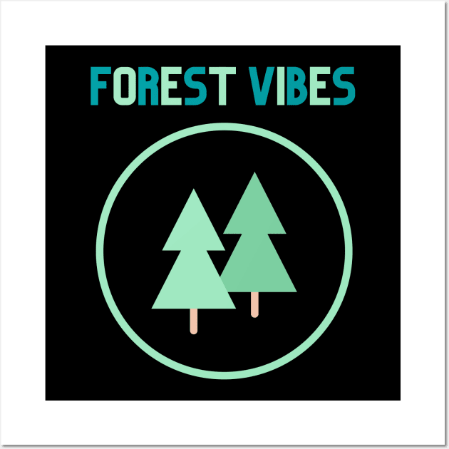 Forest Vibes design for forest and tree lovers! Wall Art by CrazilykukuDesigns